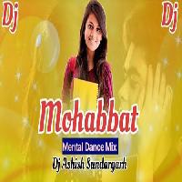 Mohabbat Heigala Re- Sambalpuri Dj Mix Song-Dj Ashish